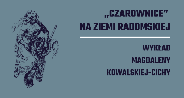 "Czarownice" na Ziemi Radomskiej  | Wykład | Zapodziedź